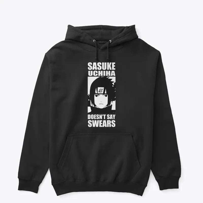 Sasuke Uchiha Doesn't Say Swears