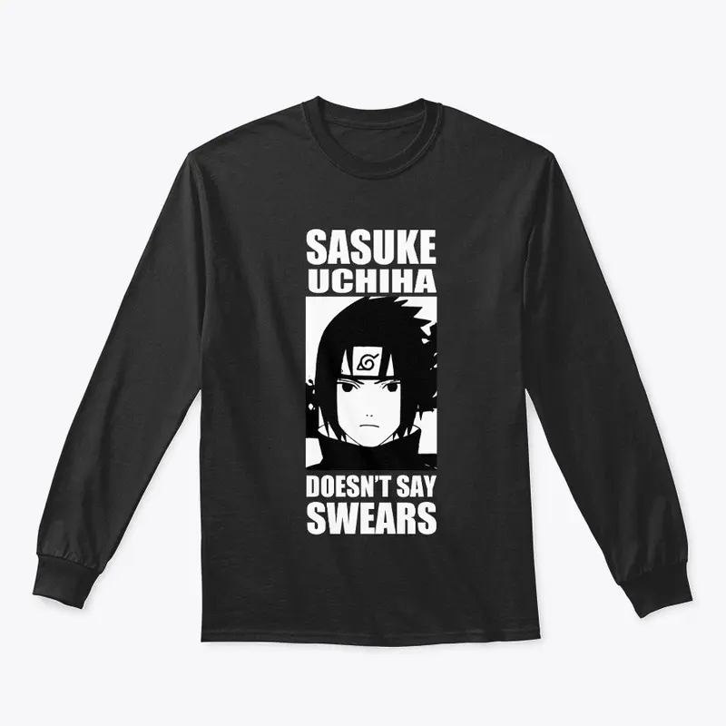 Sasuke Uchiha Doesn't Say Swears